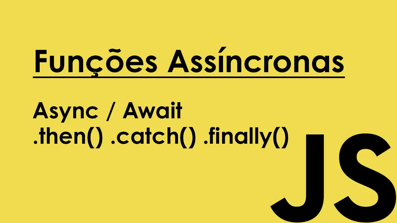 Funções Assíncronas JavaScript